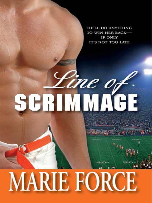 Title details for Line of Scrimmage by Marie Force - Available